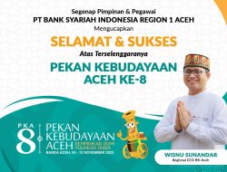 BSI Hadir Untuk Melayani Nasabah Di Pekan Kebudayaan Aceh Ke-8.