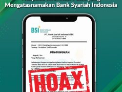 Masyarakat Diminta Waspada Informasi Palsu Mengatasnamakan BSI.